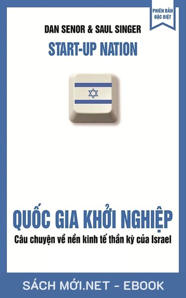Tải sách Quốc gia khởi nghiệp ebook PDF, PRC, EPUB, MOBI bởi Dan Senor / Saul Singer