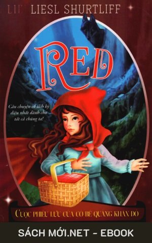 Tải ebook Red – Cuộc Phiêu Lưu Của Cô Bé Quàng Khăn Đỏ PDF/MOBI/EPUB/AZW3