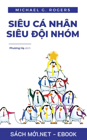 Tải ebook Siêu Cá Nhân - Siêu Đội Nhóm PDF/MOBI/EPUB/AZW3