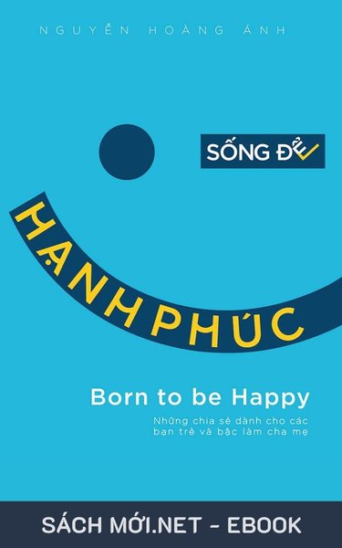 Tải ebook Sống Để Hạnh Phúc PDF/MOBI/EPUB/AZW3