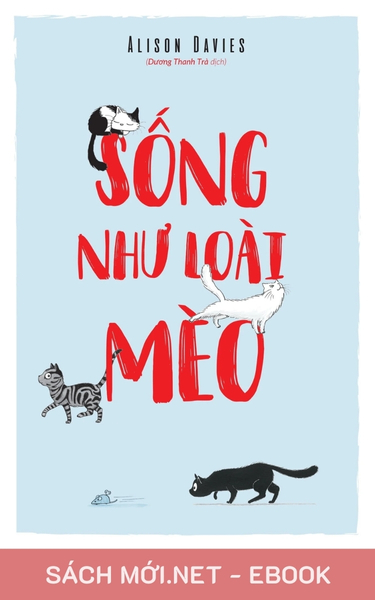 Tải ebook Sống Như Loài Mèo PDF/MOBI/EPUB/AZW3