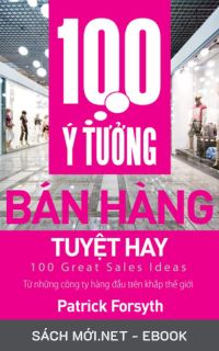 Tải ebook 100 Ý Tưởng Bán Hàng Tuyệt Hay PDF/MOBI/EPUB/AZW3