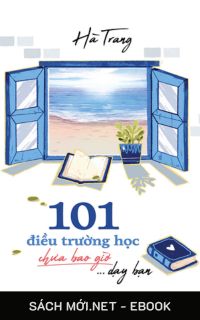 Tải ebook 101 Điều Trường Học Chưa Bao Giờ Dạy Bạn PDF/MOBI/EPUB/AZW3