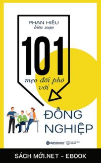 Tải ebook 101 Mẹo Đối Phó Với Đồng Nghiệp PDF/MOBI/EPUB/AZW3