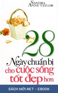 Tải ebook 28 Ngày Chuẩn Bị Cho Cuộc Sống Tốt Đẹp Hơn PDF/MOBI/EPUB/AZW3