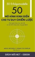 Tải ebook 50 Mô Hình Kinh Điển Cho Tư Duy Chiến Lược PDF/MOBI/EPUB/AZW3