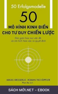 Tải ebook 50 Mô Hình Kinh Điển Cho Tư Duy Chiến Lược PDF/MOBI/EPUB/AZW3