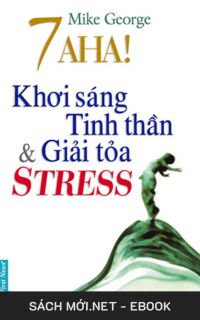 Tải ebook 7 Aha! Khơi Sáng Tinh Thần Và Giải Toả Stress PDF/MOBI/EPUB/AZW3