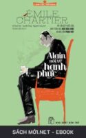 Tải ebook Alain Nói Về Hạnh Phúc PDF/MOBI/EPUB/AZW3