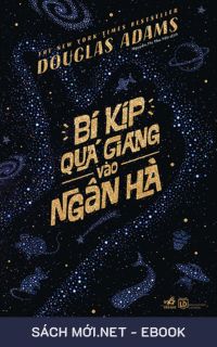Tải ebook Bí Kíp Quá Giang Vào Ngân Hà PDF/MOBI/EPUB/AZW3