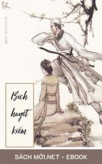 Tải ebook Bích Huyết Kiếm PDF/MOBI/EPUB/AZW3