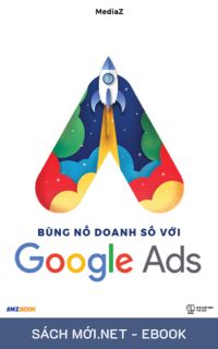 Tải ebook Bùng Nổ Doanh Số Với Google Ads PDF/MOBI/EPUB/AZW3