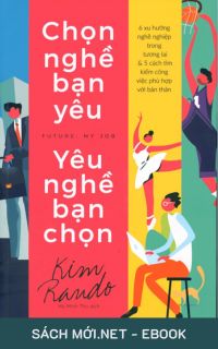 Tải ebook Chọn Nghề Bạn Yêu, Yêu Nghề Bạn Chọn PDF/MOBI/EPUB/AZW3