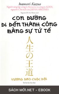 Tải ebook Con Đường Đi Đến Thành Công Bằng Sự Tử Tế PDF/MOBI/EPUB/AZW3