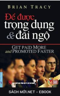Tải ebook Để Được Trọng Dụng & Đãi Ngộ PDF/MOBI/EPUB/AZW3