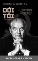 Tải ebook Đời Tôi - Mikhail Gorbachev PDF/MOBI/EPUB/AZW3