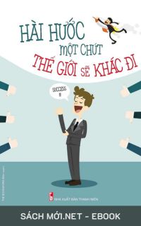 Tải ebook Hài Hước Một Chút Thế Giới Sẽ Khác Đi PDF/MOBI/EPUB/AZW3