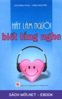 Tải ebook Hãy Làm Người Biết Lắng Nghe PDF/MOBI/EPUB/AZW3