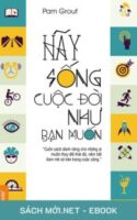 Tải ebook Hãy Sống Cuộc Đời Như Bạn Muốn PDF/MOBI/EPUB/AZW3