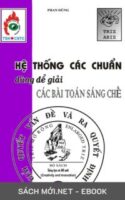 Tải ebook Hệ Thống Các Chuẩn Dùng Để Giải Các Bài Toán Sáng Chế PDF/MOBI/EPUB/AZW3