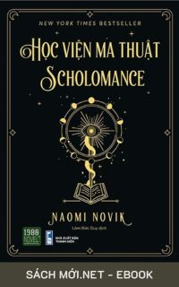 Tải ebook Học Viện Ma Thuật Scholomance PDF/MOBI/EPUB/AZW3
