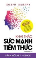 Tải ebook Khai Thác Sức Mạnh Tiềm Thức PDF/MOBI/EPUB/AZW3