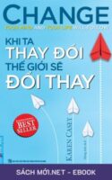 Tải ebook Khi Ta Thay Đổi Thế Giới Sẽ Đổi Thay PDF/MOBI/EPUB/AZW3