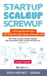 Tải ebook Khởi Nghiệp Tinh Gọn, Mở Rộng Linh Hoạt, Tăng Trưởng Đột Phá PDF/MOBI/EPUB/AZW3