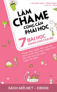 Tải ebook Làm Cha Mẹ Cũng Cần Phải Học PDF/MOBI/EPUB/AZW3