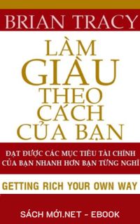 Tải ebook Làm Giàu Theo Cách Của Bạn PDF/MOBI/EPUB/AZW3