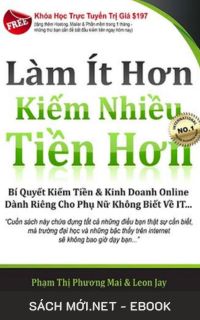 Tải ebook Làm Ít Hơn Kiếm Nhiều Tiền Hơn PDF/MOBI/EPUB/AZW3