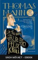 Tải ebook Lời Thú Nhận Của Tay Lừa Đảo Felix Krull PDF/MOBI/EPUB/AZW3