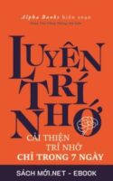 Tải ebook Luyện Trí Nhớ - Cải Thiện Trí Nhớ Trong 7 Ngày PDF/MOBI/EPUB/AZW3