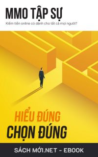 Tải ebook MMO Tập Sự - Kiếm Tiền Online Dành Cho Tất Cả Mọi Người PDF