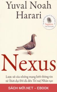 Tải ebook Nexus - Lược Sử Của Những Mạng Lưới Thông Tin PDF/MOBI/EPUB/AZW3
