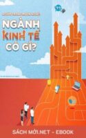 Tải ebook Ngành Kinh Tế Có Gì? PDF/MOBI/EPUB/AZW3
