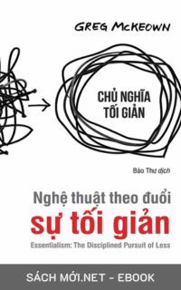 Tải ebook Nghệ Thuật Theo Đuổi Sự Tối Giản PDF/MOBI/EPUB/AZW3