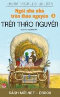 Tải ebook Ngôi Nhà Nhỏ Trên Thảo Nguyên PDF/MOBI/EPUB/AZW3
