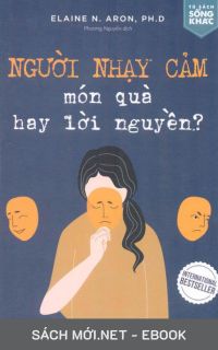 Tải ebook Người Nhạy Cảm - Món Quà Hay Lời Nguyền PDF/MOBI/EPUB/AZW3