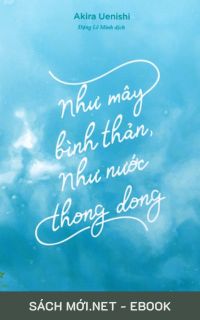 Tải ebook Như Mây Bình Thản, Như Nước Thong Dong PDF/MOBI/EPUB/AZW3