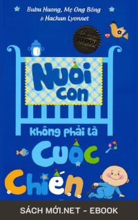 Tải ebook Nuôi Con Không Phải Là Cuộc Chiến PDF/MOBI/EPUB/AZW3