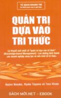 Tải ebook Quản Trị Dựa Vào Tri Thức AZW3/EPUB/MOBI/PDF