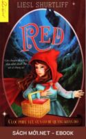 Tải ebook Red – Cuộc Phiêu Lưu Của Cô Bé Quàng Khăn Đỏ PDF/MOBI/EPUB/AZW3