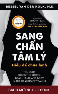 Tải ebook Sang Chấn Tâm Lý – Hiểu Để Chữa Lành PDF/MOBI/EPUB/AZW3