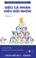 Tải ebook Siêu Cá Nhân - Siêu Đội Nhóm PDF/MOBI/EPUB/AZW3