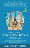 Tải ebook Tôi Đã Đi Du Học Bằng Học Bổng Như Thế Nào? PDF/MOBI/EPUB/AZW3