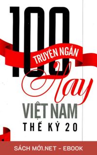 Tải ebook Tuyển Tập 100 Truyện Ngắn Hay PDF/MOBI/EPUB/AZW3
