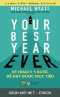 Tải ebook Your Best Year Ever: Kế Hoạch 5 Bước Để Đạt Được Mục Tiêu PDF/MOBI/EPUB/AZW3