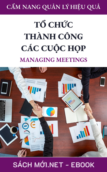 Tải ebook Tổ Chức Thành Công Các Cuộc Họp PDF/MOBI/EPUB/AZW3