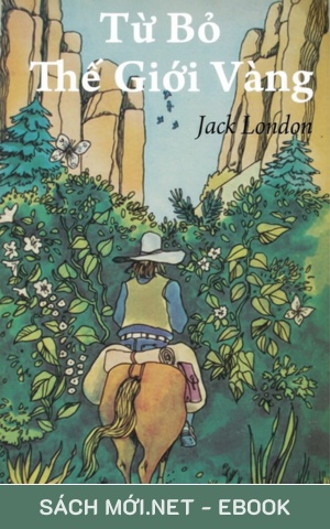 Tải ebook Từ Bỏ Thế Giới Vàng PDF/EPUB